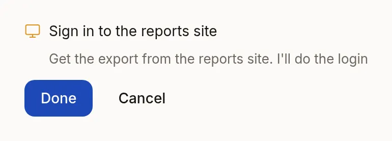 A handoff card: Sign in to the reports site, with Done and Cancel